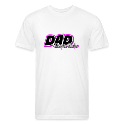 Dad Imperfecto - Fitted Cotton/Poly T-Shirt by Next Level - white