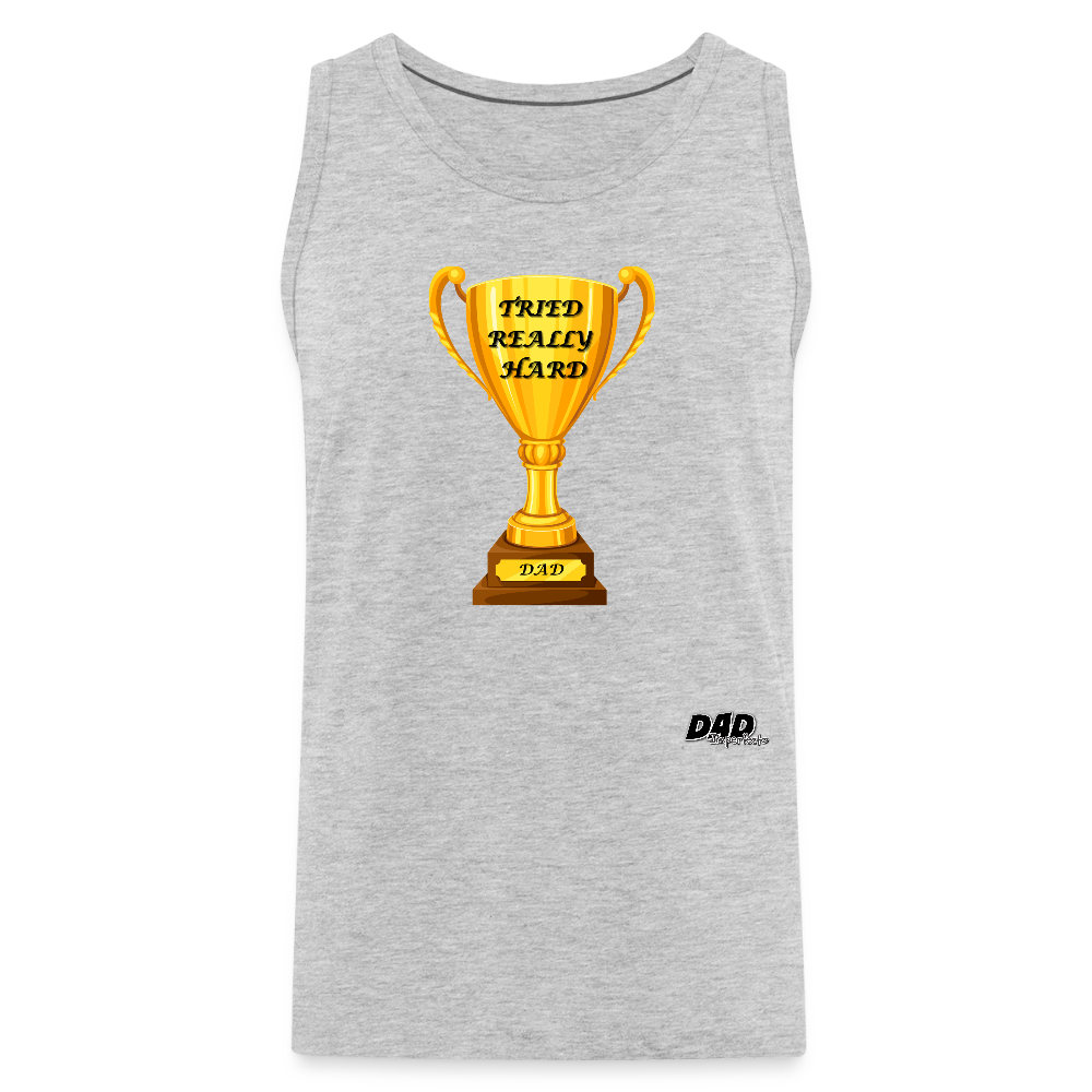 DAD PARTICIPATION TROPHY - Men’s Premium Tank - heather gray