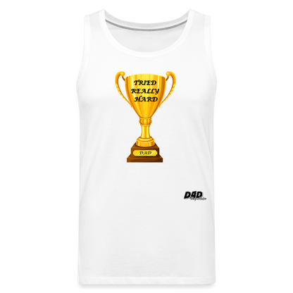 DAD PARTICIPATION TROPHY - Men’s Premium Tank - white